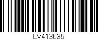 Código de barras (EAN, GTIN, SKU, ISBN): 'LV413635'