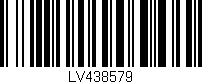 Código de barras (EAN, GTIN, SKU, ISBN): 'LV438579'
