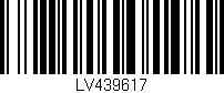 Código de barras (EAN, GTIN, SKU, ISBN): 'LV439617'