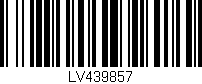 Código de barras (EAN, GTIN, SKU, ISBN): 'LV439857'