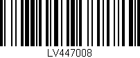 Código de barras (EAN, GTIN, SKU, ISBN): 'LV447008'