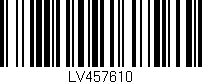 Código de barras (EAN, GTIN, SKU, ISBN): 'LV457610'