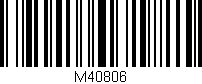 Código de barras (EAN, GTIN, SKU, ISBN): 'M40806'
