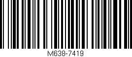 Código de barras (EAN, GTIN, SKU, ISBN): 'M638-7419'