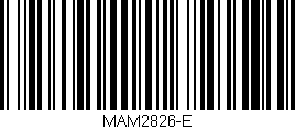 Código de barras (EAN, GTIN, SKU, ISBN): 'MAM2826-E'
