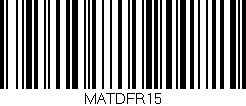Código de barras (EAN, GTIN, SKU, ISBN): 'MATDFR15'