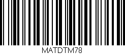 Código de barras (EAN, GTIN, SKU, ISBN): 'MATDTM78'
