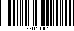 Código de barras (EAN, GTIN, SKU, ISBN): 'MATDTM81'