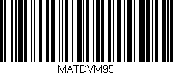 Código de barras (EAN, GTIN, SKU, ISBN): 'MATDVM95'