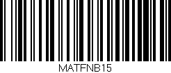 Código de barras (EAN, GTIN, SKU, ISBN): 'MATFNB15'