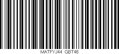 Código de barras (EAN, GTIN, SKU, ISBN): 'MATFYJ44/GBT46'