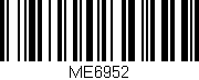 Código de barras (EAN, GTIN, SKU, ISBN): 'ME6952'