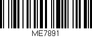 Código de barras (EAN, GTIN, SKU, ISBN): 'ME7891'
