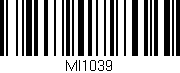Código de barras (EAN, GTIN, SKU, ISBN): 'MI1039'