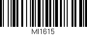 Código de barras (EAN, GTIN, SKU, ISBN): 'MI1615'