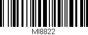 Código de barras (EAN, GTIN, SKU, ISBN): 'MI8822'