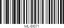 Código de barras (EAN, GTIN, SKU, ISBN): 'ML-BI071'