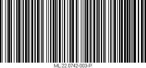 Código de barras (EAN, GTIN, SKU, ISBN): 'ML.22.0742-003-P'
