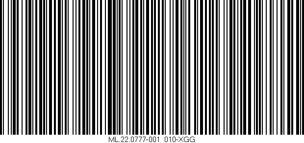 Código de barras (EAN, GTIN, SKU, ISBN): 'ML.22.0777-001/010-XGG'