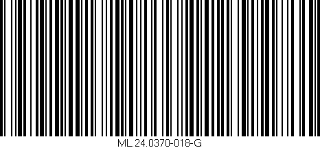 Código de barras (EAN, GTIN, SKU, ISBN): 'ML.24.0370-018-G'