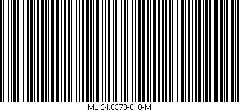 Código de barras (EAN, GTIN, SKU, ISBN): 'ML.24.0370-018-M'