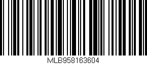 Código de barras (EAN, GTIN, SKU, ISBN): 'MLB958163604'