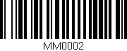 Código de barras (EAN, GTIN, SKU, ISBN): 'MM0002'