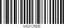 Código de barras (EAN, GTIN, SKU, ISBN): 'MQI125BB'