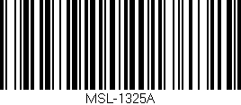 Código de barras (EAN, GTIN, SKU, ISBN): 'MSL-1325A'
