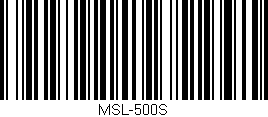 Código de barras (EAN, GTIN, SKU, ISBN): 'MSL-500S'