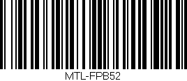 Código de barras (EAN, GTIN, SKU, ISBN): 'MTL-FPB52'