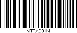 Código de barras (EAN, GTIN, SKU, ISBN): 'MTRAD01M'