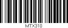 Código de barras (EAN, GTIN, SKU, ISBN): 'MTX310'