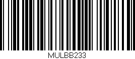 Código de barras (EAN, GTIN, SKU, ISBN): 'MULBB233'