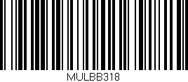 Código de barras (EAN, GTIN, SKU, ISBN): 'MULBB318'
