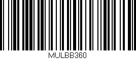 Código de barras (EAN, GTIN, SKU, ISBN): 'MULBB360'