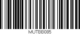 Código de barras (EAN, GTIN, SKU, ISBN): 'MUTBB085'