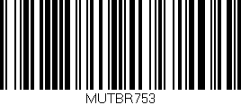 Código de barras (EAN, GTIN, SKU, ISBN): 'MUTBR753'