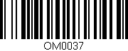 Código de barras (EAN, GTIN, SKU, ISBN): 'OM0037'