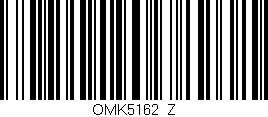 Código de barras (EAN, GTIN, SKU, ISBN): 'OMK5162/Z'