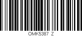Código de barras (EAN, GTIN, SKU, ISBN): 'OMK5387/Z'