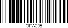 Código de barras (EAN, GTIN, SKU, ISBN): 'OPA385'