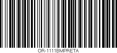 Código de barras (EAN, GTIN, SKU, ISBN): 'OR-1111BMPRETA'