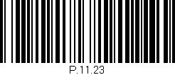 Código de barras (EAN, GTIN, SKU, ISBN): 'P.11.23'