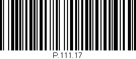 Código de barras (EAN, GTIN, SKU, ISBN): 'P.111.17'