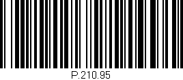 Código de barras (EAN, GTIN, SKU, ISBN): 'P.210.95'