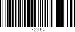 Código de barras (EAN, GTIN, SKU, ISBN): 'P.23.94'
