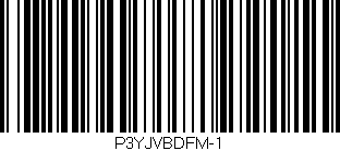 Código de barras (EAN, GTIN, SKU, ISBN): 'P3YJVBDFM-1'