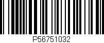 Código de barras (EAN, GTIN, SKU, ISBN): 'P56751032'