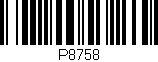 Código de barras (EAN, GTIN, SKU, ISBN): 'P8758'